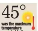  ??  ?? was the maximum temperatur­e recorded in these areas.