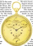  ??  ?? The Breguet Four Minute Tourbillon sold last year at Sotherby’s for £1.6