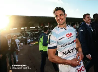  ??  ?? WINNING WAYS Carter helped Racing 92 land the Top 14 title in 2016.