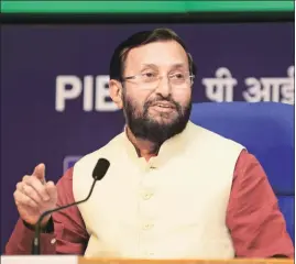  ?? MinT/FiLe ?? ■ Prakash Javadekar said the new body will be more representa­tional