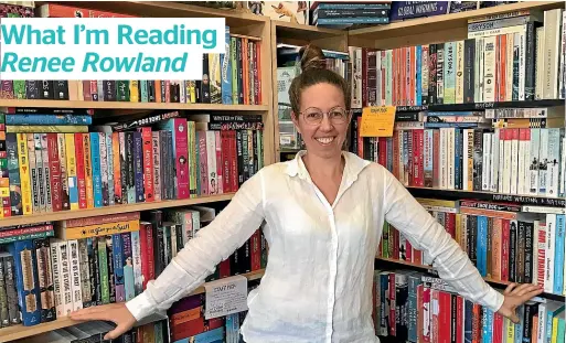  ??  ?? Renee Rowland is the owneropera­tor of The Twizel Bookshop, one of the smallest book stores in New Zealand.