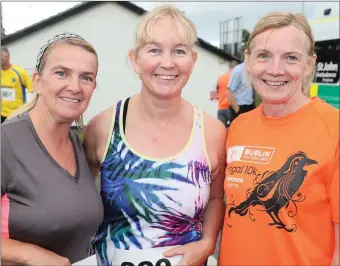  ??  ?? Ellen Campbell, Sarah Meehan and Deirdre Lynch at the 5k in Philipstow­n on Friday.