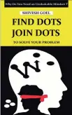  ??  ?? Title: Find Dots Join Dots— To Solve Your
Problem