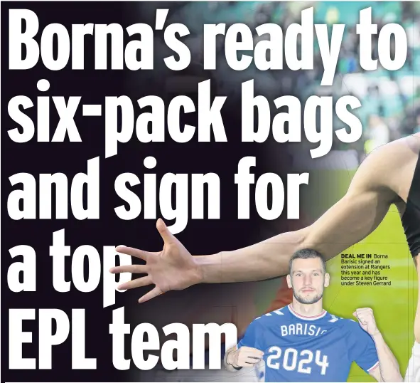  ??  ?? DEAL ME IN Borna Barisic signed an extension at Rangers this year and has become a key figure under Steven Gerrard