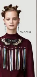  ??  ?? VALENTINO