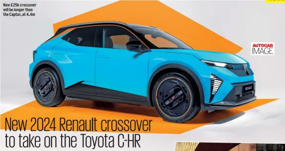  ?? ?? New £25k crossover will be longer than the Captur, at 4.4m
