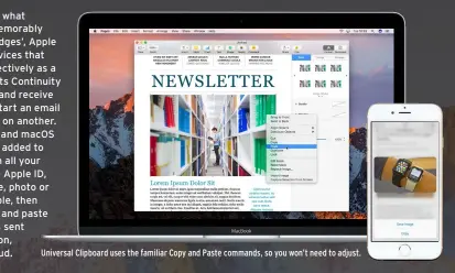  ??  ?? Universal Clipboard uses the familiar Copy and Paste commands, so you won’t need to adjust.