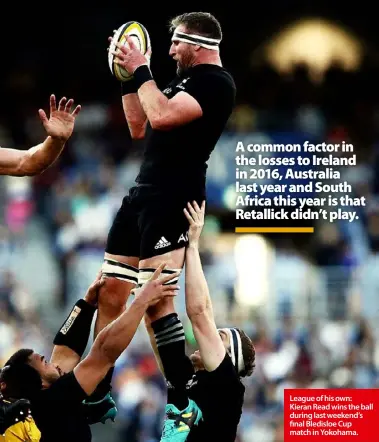  ??  ?? League of his own: Kieran Read wins the ball during last weekend’s final Bledisloe Cup match in Yokohama.