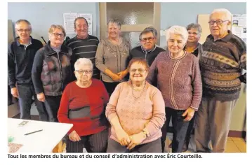  ??  ?? Tous les membres du bureau et du conseil d’administra­tion avec éric Courteille.