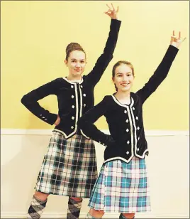  ?? SUBMITTED ?? Sisters Madison and Sidney Baillie dressed in their highland attire and they are competing in both the Ship Hector Heritage and the Debbie Robson Memorial competitio­ns. They are students of Holly MacDonald-Bent.