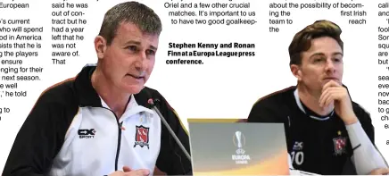  ??  ?? Stephen Kenny and Ronan Finn at a Europa League press conference.