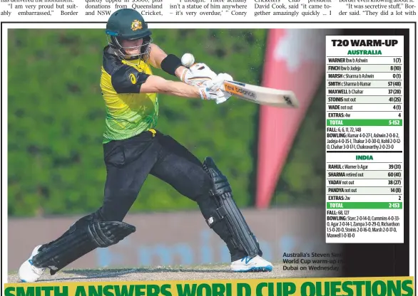 ?? ?? Australia’s Steven Smith bats during the T20 World Cup warm-up match against India in Dubai on Wednesday. Picture: AFP
