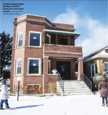  ?? JAMES FOSTER/FOR
THE SUN-TIMES; AP (ABOVE) ?? Al Capone (above) bought this house at 7244 S. Prairie Ave. for his mother and wife.