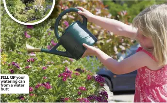  ??  ?? FILL UP your watering can from a water butt