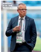  ??  ?? Andersson... at the 2018 World Cup