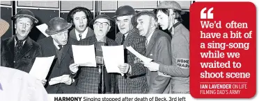  ??  ?? HARMONY Singing stopped after death of Beck, 3rd left
