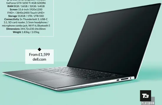  ??  ?? From £1,599 dell.com