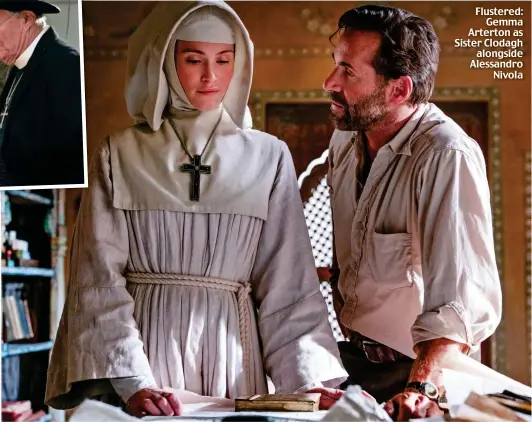  ??  ?? Flustered: Gemma Arterton as Sister Clodagh alongside Alessandro Nivola