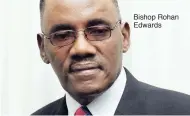  ??  ?? Bishop Rohan Edwards