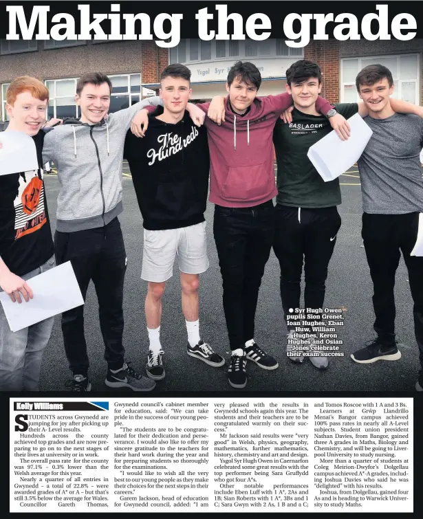  ??  ?? ● Syr Hugh Owen pupils Sion Grenet, Ioan Hughes, Eban Huw, William Hughes, Keron Hughes and Osian Jones celebrate their exam success A council is to take over control of the North West Wales Coroner service to ‘streamline’ the service.The coroner’s service, covering Anglesey and Gwynedd, handles inquests relating to deaths due to unknown causes, violent or unnatural deaths and those in custody.While the service was previously provided at arm’s length and jointly funded by Gwynedd and Isle of Anglesey councils, it will now be brought in-house under direct Gwynedd Council employment.According to a decision notice authorised by portfolio holder for corporate support Cllr Nia Jeffreys, this was reached with the blessing of Anglesey Council who will continue to contribute financiall­y.The senior coroner, Dewi Pritchard Jones, previously ran the service from a solicitor’s company office in Caernarfon.But following his retirement as a working solicitor, an alternativ­e arrangemen­t has been required.Previously, the Senior Coroner was paid £28,188 a year to pay for his office and staff, including rental costs for office space. Under the new arrangemen­ts, the coroner support service will be provided directly by the council from its own offices, with the coroner’s clerk also being transferre­d to Gwynedd Council employment.IT and office service will also be provided by Gwynedd Council’s existing structure but the status of the senior and assistant coroner will remain unchanged.Inquests will now be held in the main Dafydd Orwig chamber, described as more suitable than Penrallt’s Arfon Chamber (also in Caernarfon), which is used now.