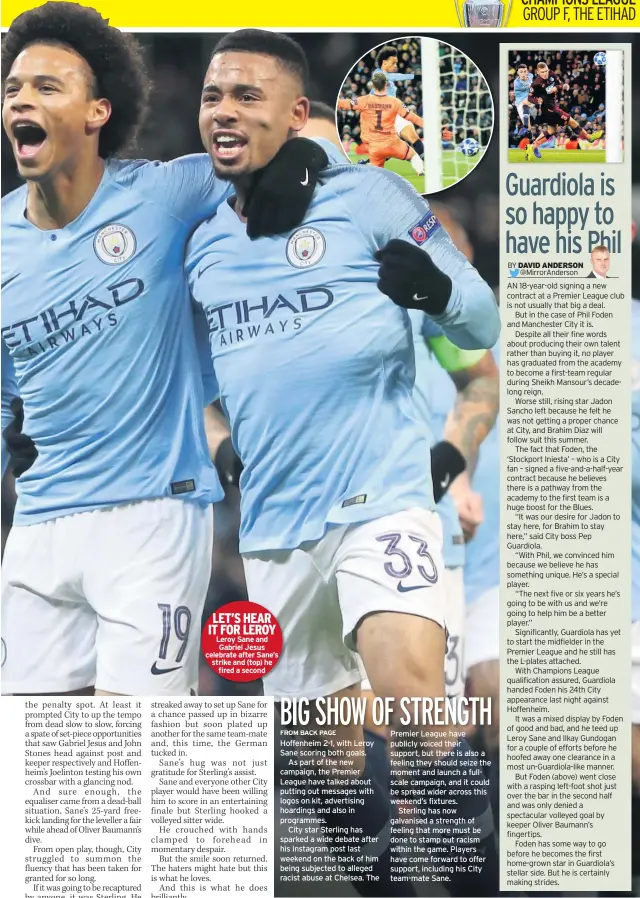  ??  ?? LET’S HEAR IT FOR LEROY Leroy Sane and Gabriel Jesus celebrate after Sane’s strike and (top) he fired a second