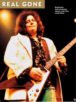  ??  ?? Bonhomie and evergreen talent: rock titan Leslie West.