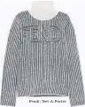  ?? Fendi / Net-A-Porter ?? Fendi Make a designer statement on the hill and at dinner afterward in this luxe striped, knitted turtleneck, $700. Available at www.netaporter.com.