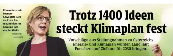  ?? IMAGO/STROH, APA/DUNKER ?? Klimaminis­terin Leonore Gewessler (Grüne, l.) vs. Europamini­sterin Karoline Edtstadler (ÖVP)