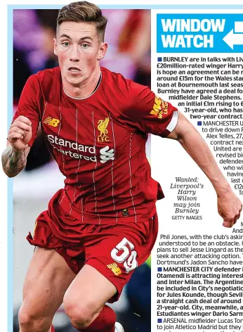  ?? GETTY IMAGES ?? Wanted: Liverpool’s Harry Wilson may join Burnley