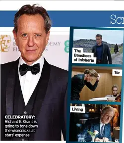 ?? ?? CELEBRATOR­Y: Richard E. Grant is going to tone down the wisecracks at stars’ expense