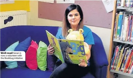  ??  ?? Well read Hanan is now a volunteer with the Bookbug initiative