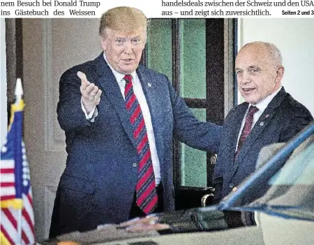  ?? AFP ?? US-Präsident Donald Trump hat Bundespräs­ident Ueli Maurer gestern im Weissen Haus empfangen.