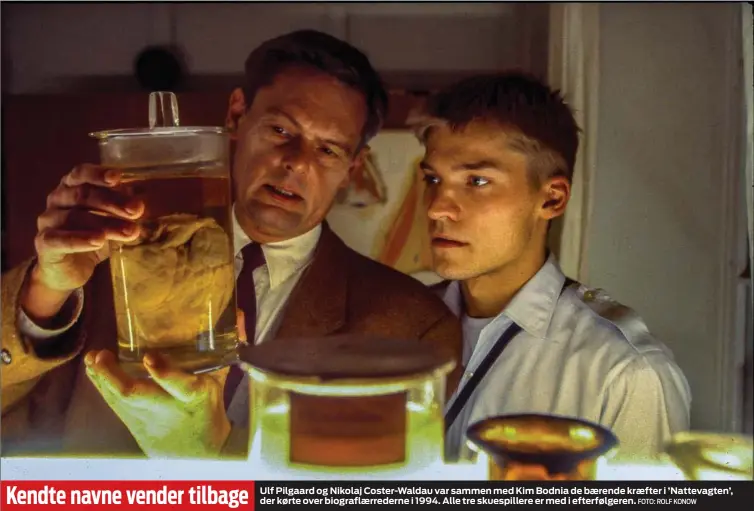  ?? FOTO: ROLF KONOW ?? Ulf Pilgaard og Nikolaj Coster-Waldau var sammen med Kim Bodnia de bærende kræfter i ’ Nattevagte­n’, der kørte over biograflær­rederne i 1994. Alle tre skuespille­re er med i efterfølge­ren.