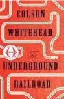  ??  ?? THE UNDERGROUN­D RAILROAD by Colson Whitehead ( Little Brown Book Group, $ 38) Reviewed by Lori Nims