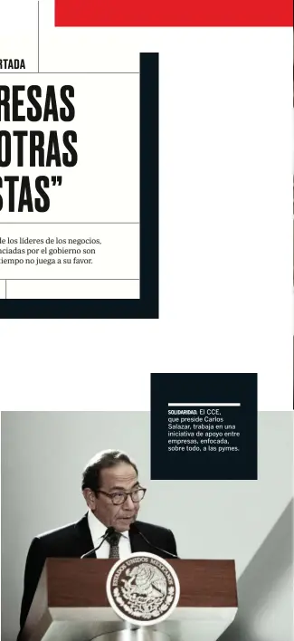  ??  ?? SOLIDARIDA­D. El CCE, que preside Carlos Salazar, trabaja en una iniciativa de apoyo entre empresas, enfocada, sobre todo, a las pymes.