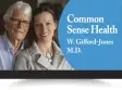  ??  ?? Common Sense Health W. Gifford-Jones M.D.