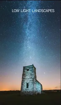  ??  ?? Above KNOWLTON CHURCH
This location in north Dorset has very dark skies, and
is difficult to photograph without additional lighting