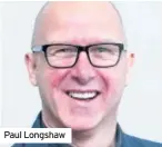  ??  ?? Paul Longshaw