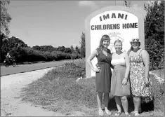  ??  ?? (From left) Stacey Kean, Amanda Hillier and Jill Penton outside the Imani Children’s Home in Kenya, where they volunteere­d for two weeks.