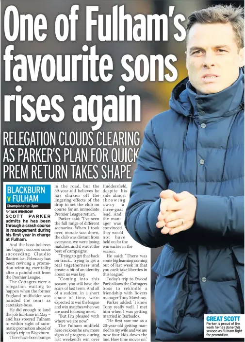  ??  ?? GREAT SCOTT Parker is proud of the work he has done this season as Fulham fight for promotion