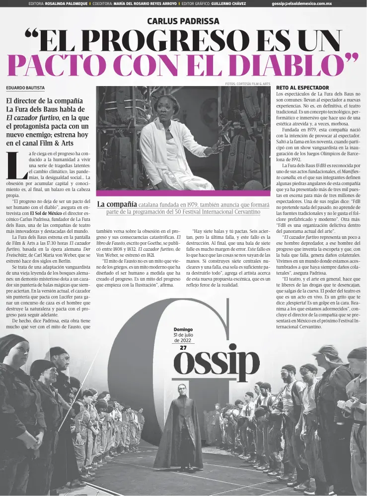  ?? ?? EDITORA:
EDITOR GRÁFICO:
Domingo 31 de julio de 2022