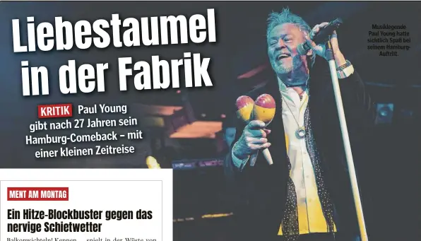  ?? ?? Musiklegen­de Paul Young hatte sichtlich Spaß bei seinem HamburgAuf­tritt.