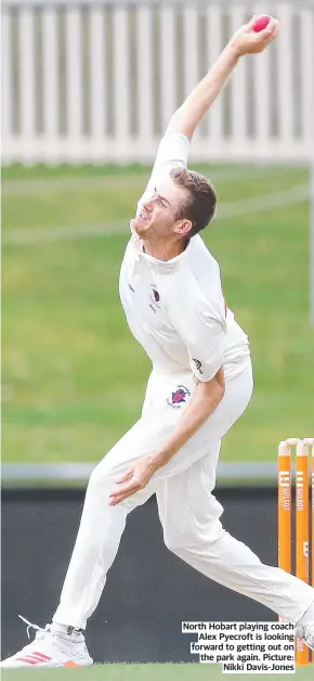  ?? ?? North Hobart playing coach Alex Pyecroft is looking forward to getting out on the park again. Picture: Nikki Davis-Jones