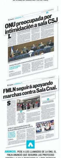  ??  ?? ANUNCIO. PESE A LOS LLAMADOS DE LA ONU, EL FMLN ANUNCIÓ QUE SEGUIRÍA LAS PROTESTAS CONTRA LA SALA INVOCANDO EL LIBRE DERECHO A MANIFESTAR­SE EN EL SALVADOR.