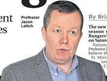  ??  ?? Professor Jason Leitch