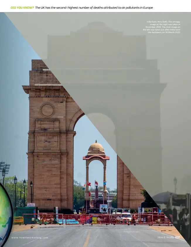  ??  ?? India Gate, New Delhi. The smoggy image on the right was taken in November 2019. The clear image on the left was taken just after India went into lockdown, on 30 March 2020