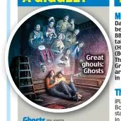 ??  ?? Great ghouls: Ghosts
