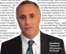  ??  ?? Jonathan Turner of UK Lawyers for Israel