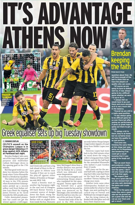  ??  ?? AEK’S Victor Klonaridis grabs the equaliser GOOD START Mcgregor finds the net in the 17th minute last night
