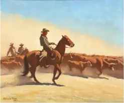  ??  ?? Maynard Dixon (1875-1946), Trail Herd, oil on canvas, 30 x 36” Estimate: $400/600,000 SOLD: $409,500